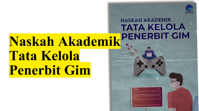 Naskah Akademik Tata Kelola Penerbit Gim