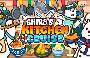 Shiro’s Kitchen Cruise – SU