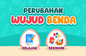 Perubahan Wujud Benda – SU