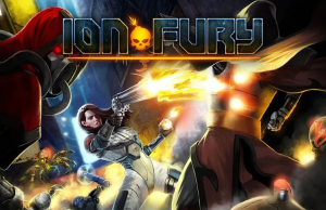 Ion Fury – D18+