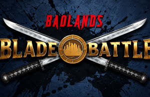 Badlands Blade Battle – R12+