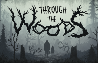 Through the Woods – D18+